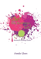 Start the Business, Sis!: Business Startup Planner 1312426276 Book Cover