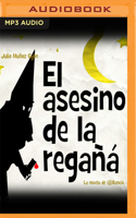 El Asesino de la Regañá (Narración en Castellano) 1713585324 Book Cover