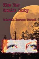 The Ex: Soul's Duty 1943529566 Book Cover