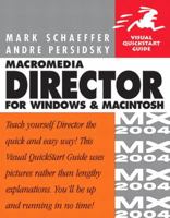 Macromedia Director MX 2004 for Windows & Macintosh (Visual QuickStart Guide) 0321246675 Book Cover