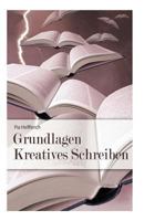 Grundlagen Kreatives Schreiben 1481183850 Book Cover
