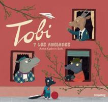 Tobi y Los Ancianos 6070129474 Book Cover