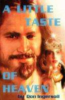 A Little Taste of Heaven 1598245139 Book Cover