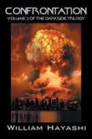 Confrontation: Volume 3 of the Darkside Trilogy 1514404192 Book Cover