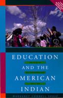 Education and the American Indian: The Road to Self-Determination, 1928-1998 0826320481 Book Cover