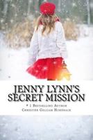 Jenny Lynn's Secret Mission 1975785614 Book Cover