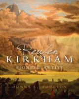 Reuben Kirkham: Pioneer Artist 1599553805 Book Cover