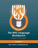 The Mps Language Workbench Volume I: The Meta Programming System 153053335X Book Cover
