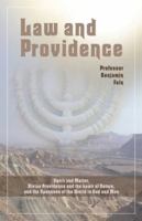 Law and Providence: Spirit and Matter, Divine Providence and the Laws of Nature, and the Openness of the World to God and Man 9655240584 Book Cover