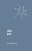 bleu nuit (French Edition) 2322479543 Book Cover