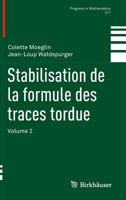 Stabilisation de La Formule Des Traces Tordue: Volume 2 3319300571 Book Cover