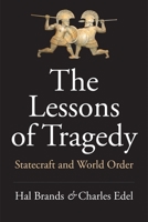 The Lessons of Tragedy: Statecraft and World Order 030023824X Book Cover