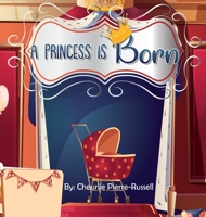 A Princess Is Born 1735043737 Book Cover