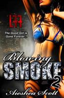 Blowing Smoke 2 0985719761 Book Cover