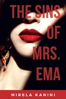The Sins of Mrs. Ema 1545754713 Book Cover