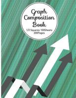 Graph Composition Book: 1/2Squared 100Sheets 200Pages Composition Notebook for Office, Teacher, College School, Student, Science & Math 1979602360 Book Cover