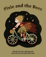 Pixie and the Bees 1777350506 Book Cover