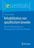Rehabilitation Von Spezifischem Gewebe : Klinische ?berlegungen Zur Dosierung in der Manuellen Therapie 3658275367 Book Cover