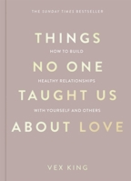Things No One Taught Us About Love 0063278170 Book Cover