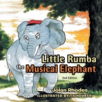 Little Rumba the Musical Elephant 1967698066 Book Cover