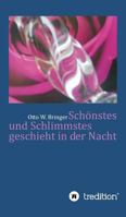 Schönstes und Schlimmstes geschieht in der Nacht 3746953227 Book Cover