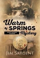 Warm Springs Mystery 1734464690 Book Cover