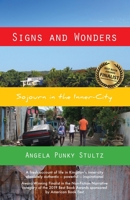 Signs and Wonders: Sojourn in the Inner-city 1080007385 Book Cover