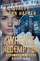 Wren's Redemption : Book One of the Dark Angels Series 1961351447 Book Cover