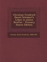 Christian Friedrich Daniel Schubart's Leben in seinen Briefen 1175269077 Book Cover