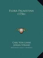 Flora Palaestina (1756) 1166910288 Book Cover