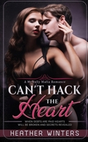 Can't Hack the Heart B0GTMTSW2P Book Cover