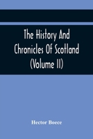 The History And Chronicles Of Scotland 9354419232 Book Cover