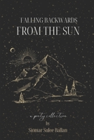 Falling Backwards from the Sun B0CNRXS7WX Book Cover