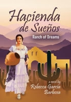 Hacienda de Sueños: Ranch of Dreams B0CDQS8KMY Book Cover