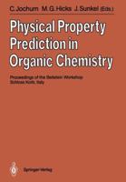 Physical Property Prediction in Organic Chemistry 3642741428 Book Cover