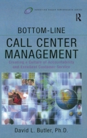Bottom-Line Call Center Management: Creating a Culture of Accountability and Excellent Customer Service (Improving Human Performance) 1138175323 Book Cover