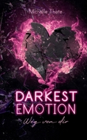 Darkest Emotion: Weg von Dir (German Edition) 3740769599 Book Cover