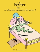 Walter, dans... un dimanche pas comme les autres ! (French Edition) 2322663395 Book Cover