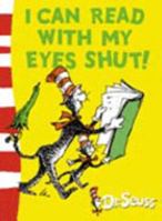 I Can Read with My Eyes Shut!
