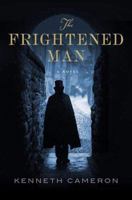The Frightened Man 0312538960 Book Cover