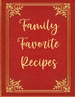 Family Favorite Recipes: Blank Recipe Book To Write In | Big Empty Two Page Custom Cook Book Journal B084QLD3MC Book Cover