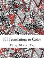 101 Tessellations to Color 1540644758 Book Cover