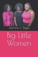 Big Little Women 1676413332 Book Cover