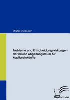 Probleme Und Entscheidungswirkungen Der Neuen Abgeltungsteuer Fur Kapitaleink Nfte 3836667924 Book Cover