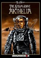 The Steam Above Akthelia 1326661345 Book Cover