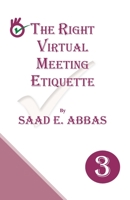 The Right Virtual Meetings Etiquette 173921594X Book Cover