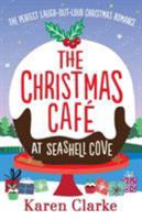 The Christmas Café at Seashell Cove 1786815885 Book Cover