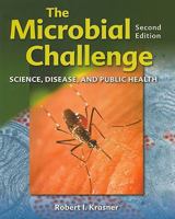 The Microbial Challenge: Science, Disease and Public Health 076375689X Book Cover