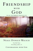 Friendship with God: An Uncommon Dialogue 0425189848 Book Cover