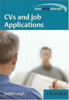CVs and Job Applications (One Step Ahead) 0198606141 Book Cover